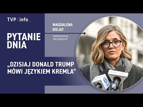 Magdalena Biejat: Dzisiaj Donald Trump mówi językiem Kremla | PYTANIE DNIA