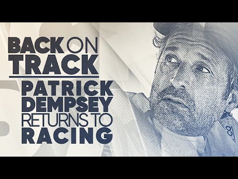 Patrick Dempsey Returns to Racing in "Back on Track" - Ep 1 - Circuit of the Americas