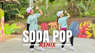 SODA POP | ZUMBA | REMIX | TIKTOK | DANCE TRENDS