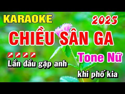 Karaoke Chiều Sân Ga Tone Nữ Nhạc Sống [ Beat Mới ] 2025 Hoài Phong Organ