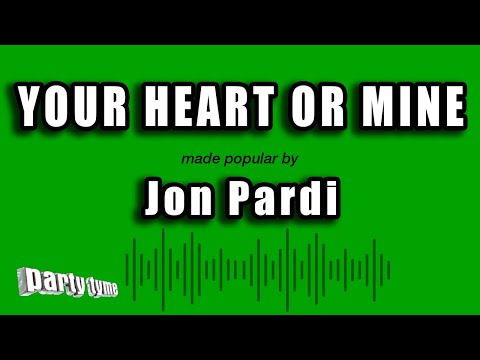 Jon Pardi – Your Heart or Mine (Karaoke Version)