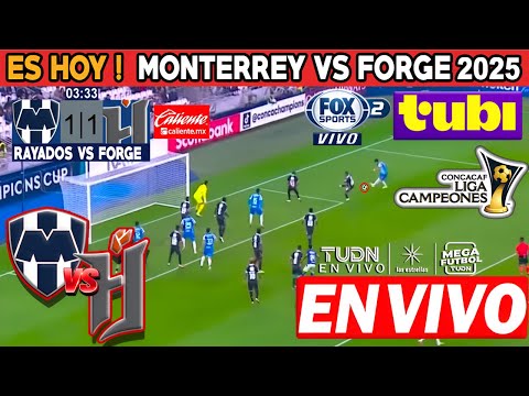 Rayados Monterrey vs Forge fc l en vivo | Tubi TV |  Concachampions 2025 | Donde ver Rayados vs forg