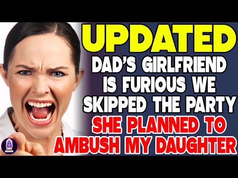 Dad’s Girlfriend Is Furious We Skipped The Party She Planned To Ambush My Daughter