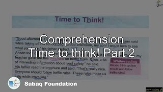 Comprehension Time to think! Part 2