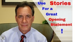 Use Stories to Create a Great Opening Statement in Court