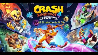 Crash Bandicoot 4 #2 El retorno de N Gin