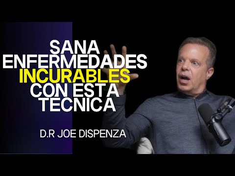 Esta técnica está sanando enfermedades “incurables” | Joe Dispenza