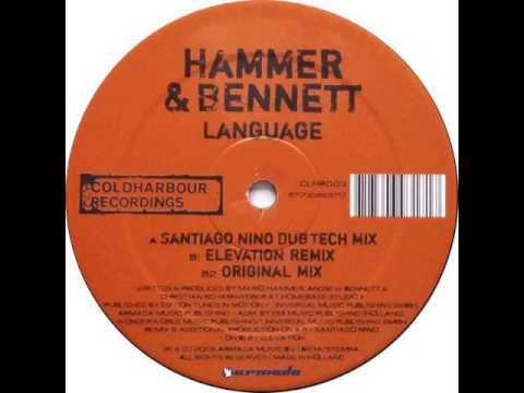 Hammer & Bennett - Language (Santiago Nino Dub Tech Mix)