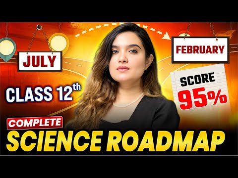 📘 Class 12 Science Strategy 2025-26 🔥 July to Feb Full Roadmap | Score 95%+ | Shipra Mishra Ma'am