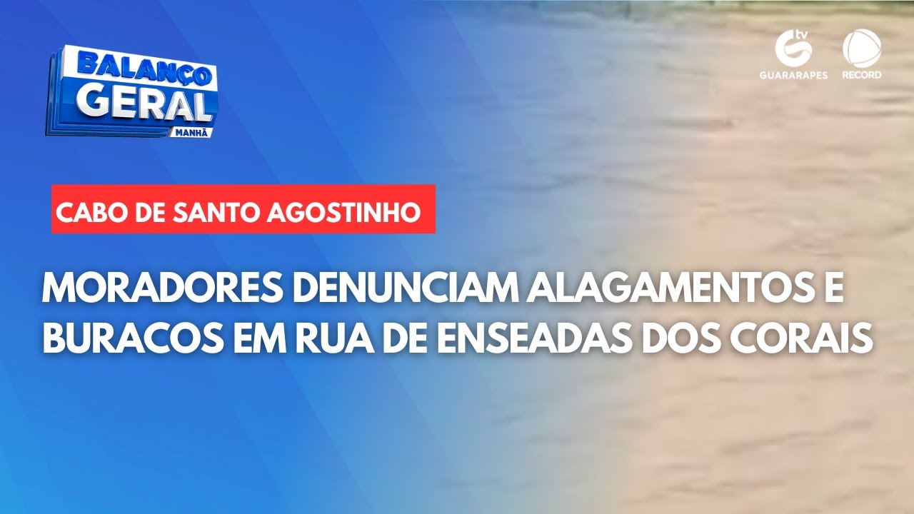 Moradores denunciam alagamentos e buracos em rua de Enseadas dos Corais