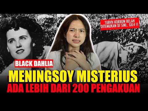 KISAH BLACK DAHLIA : LEBIH DARI 200 PENGAKUAN, TAPI SIAPA PELAKUNYA...⁉️ | Cerita Gusti Gina