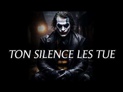 Ton silence après l'irrespect les tue – Discours du Joker