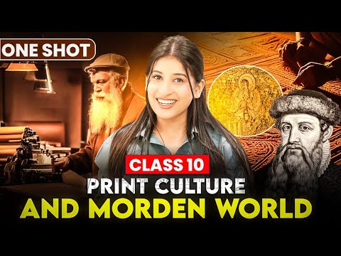 Print culture and the modern World Class 10| Full Chapter🔥 Explanation & Notes✅History Class 10