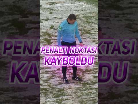 Futbolda Penaltı Noktası Kaybolursa Ne Olur ?!! #shorts #futbol #football
