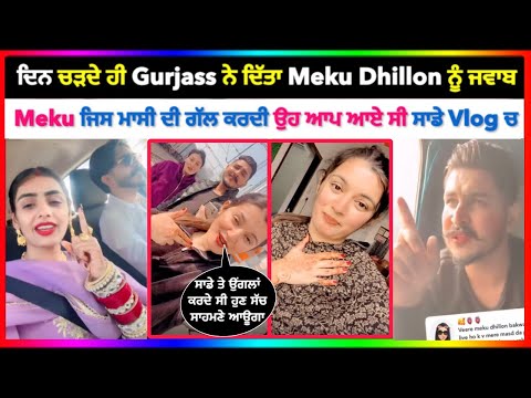 Gurjass Vlogs 2nd Reply To Meku Dhillon