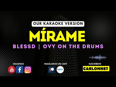 MIRAME – BLESSD X OVY ON THE DRUMS (Karaoke Version)