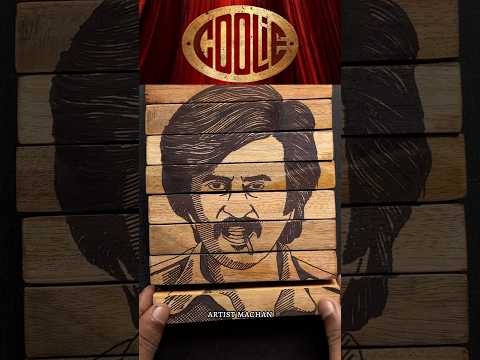 coolie wood artwork🔥🤩#coolie #artwork #rajnikanth
