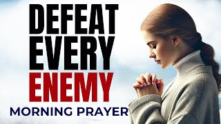 God Will Expose Your Enemies & Lift You Higher | Powerful Morning Prayer