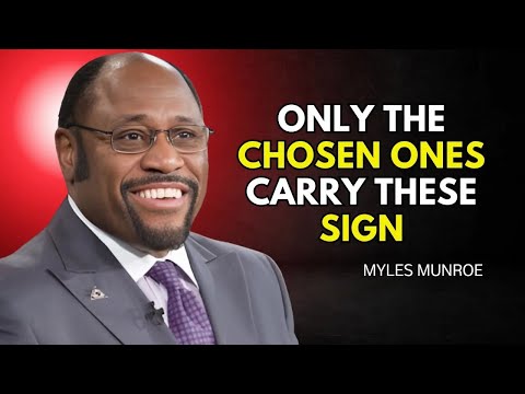 'Jesus Warned Us! Only The Chosen Ones Carry This Sign'   DR MYLES MUNROE MOTIVATION