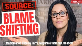 How Harry, Meghan and their cult fanatics use blame shifting! Spotting this gaslighting manipulation