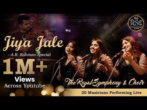 Jiya Jale | The Royal Symphony &amp; Choir | AR Rehman | Dil se