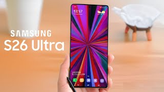 Samsung Galaxy S26 Ultra - New Confirmed UPDATE ️‍🔥
