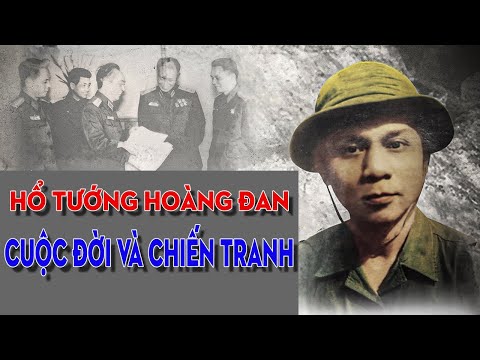 HỒI KÝ "HỔ TƯỚNG" HOÀNG ĐAN | CUỘC ĐỜI VÀ CHIẾN TRANH