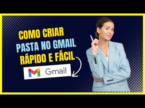 Como Criar Pasta no Gmail (Rápido)