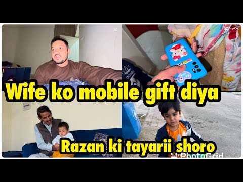 Wife ko mobile gift diya | ramzan ki tayarii shoro | mera dushman kon hai | babar akbar vlog