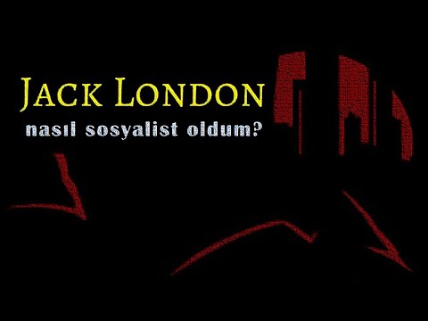 "nasıl sosyalist oldum? - edebi başarı" Jack LONDON Akın ALTAN #jacklondon #akınaltan