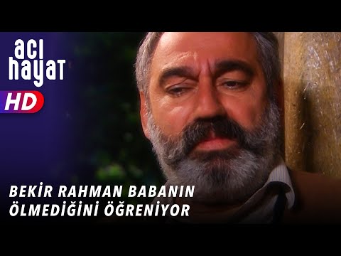 BEKİR RAHMAN BABANIN ÖLMEDİĞİNİ ÖĞRENİYOR - ACI HAYAT 🥀 22. BÖLÜM