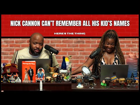 Nick Cannon Can't Remember All His Kid's Names | #heresthething
