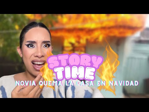 🔥STORYTIME🔥Novia quema la casa en Navidad 😳😓🤯