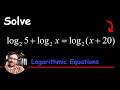 Logarithmic Equations and Properties