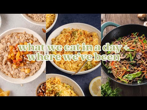 What We Eat in a Day  + Where We've Been (Chill Vlog)