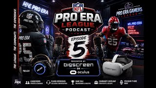 NFL Pro Era League Podcast | Episode 5