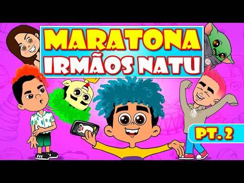 MARATONA IRMÃOS NATU _ PT. 2