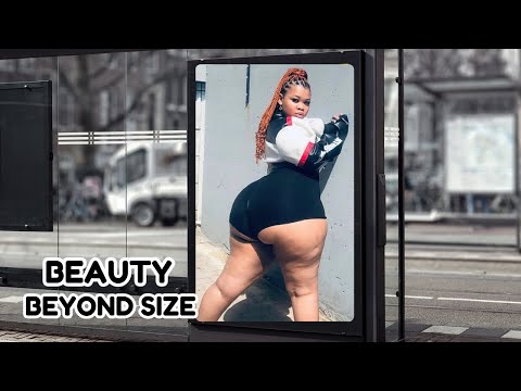 Body Positivity & Beauty Beyond Size: Curvy Models and Plus Size Models