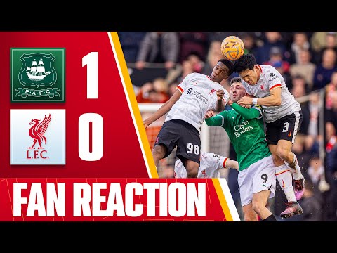 Plymouth 1-0 Liverpool | FA Cup | Fan Reactions