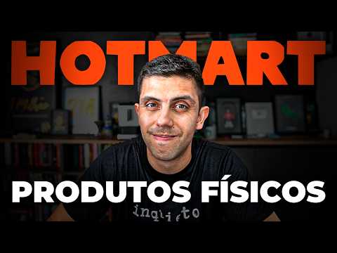 COMO VENDER PRODUTOS FISICOS NA HOTMART EM 2025