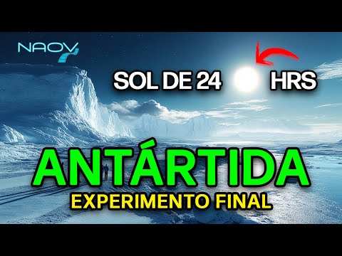 El Sol de 24 Horas en la Antártida | El Experimento Final