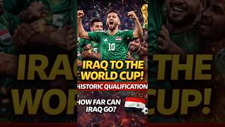 IRAQ QUALIFIES FOR THE WORLD CUP! 🇮🇶🔥 Historic Victory!