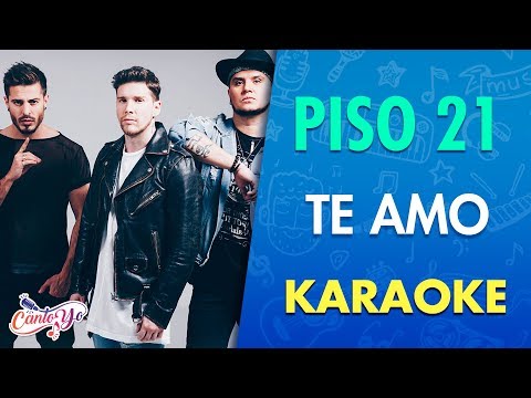 Piso 21- Te amo feat Paulo Londra  (Karaoke) | CantoYo