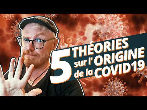 ❓5 hypothèses de la plus réaliste à la plus folle sur l'origine de la COVID 19