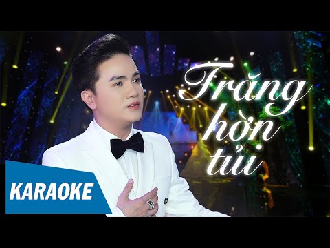 [KARAOKE] Trăng Hờn Tủi – Khưu Huy Vũ