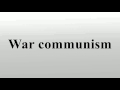 War Communism: Key Concepts and Consequences
