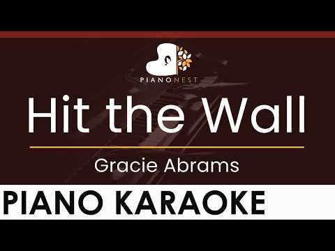 Gracie Abrams – Hit the Wall – HIGHER Key (Piano Karaoke Instrumental)