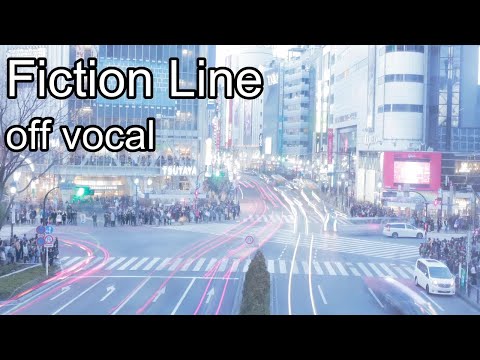 [Karaoke | off vocal] Fiction Line [capils]