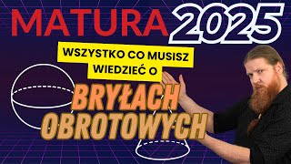 Bryły obrotowe MATURA 2025 MATEMATYKA PODSTAWA PEWNIAK stereometria cz.3