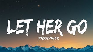 Passenger - Let Her Go (Lyrics)